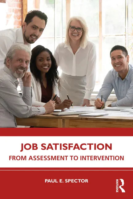 Job Satisfaction: From Assessment to Intervention - Paperback