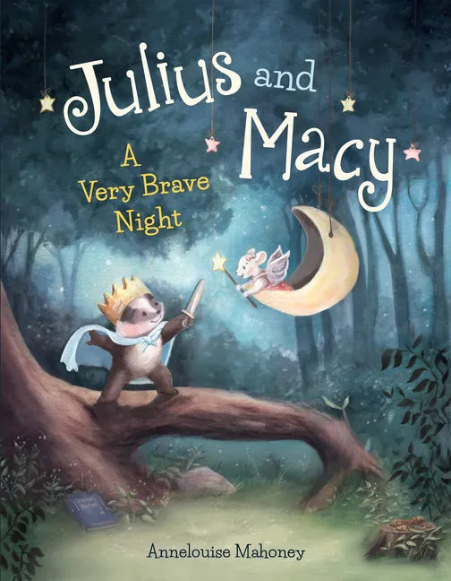 Julius and Macy: A Very Brave Night - Hardcover