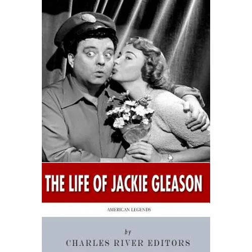 American Legends: The Life of Jackie Gleason - Paperback