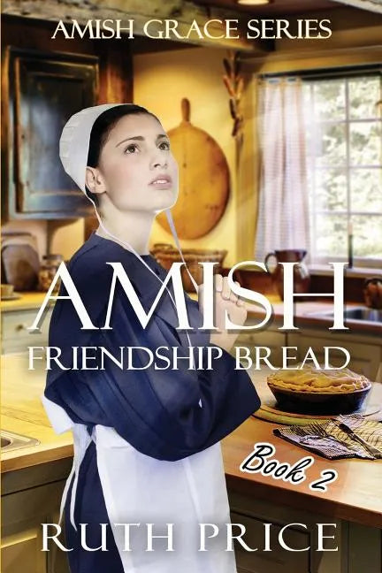 Amish Friendship Bread Book 2 - Paperback
