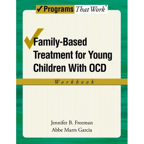 Family-Based Treatment for Young Children with Ocd Workbook - Paperback