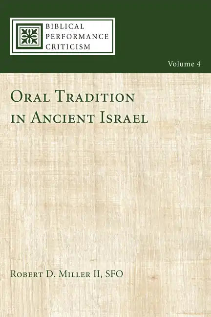 Oral Tradition in Ancient Israel - Paperback