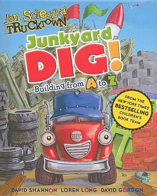 Junkyard Dig!: Building from A to Z - Board Book