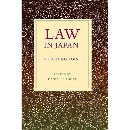 Law in Japan: A Turning Point Volume 19 - Hardcover