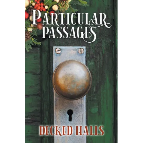 Particular Passages: Decked Halls - Paperback