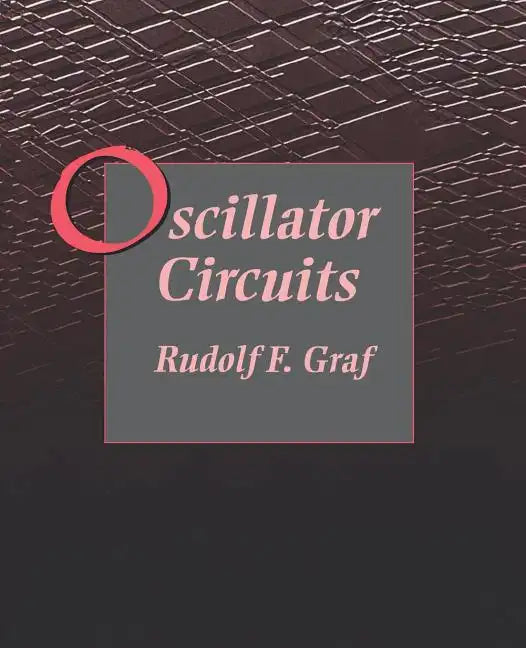 Oscillator Circuits - Paperback
