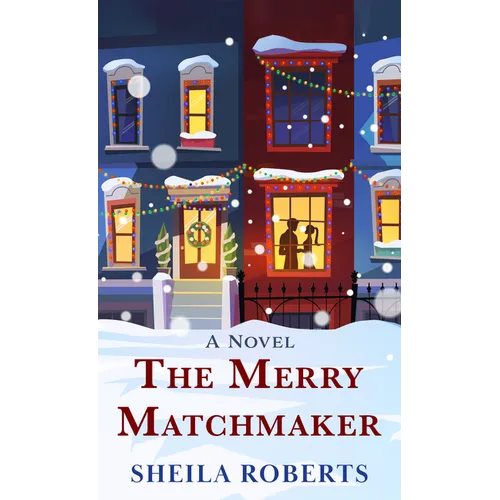 The Merry Matchmaker - Library Binding