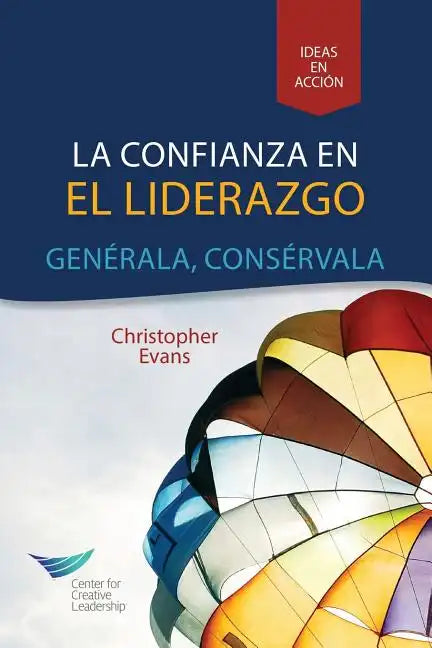 Leadership Trust: Build It, Keep It (Spanish for Latin America) - Paperback