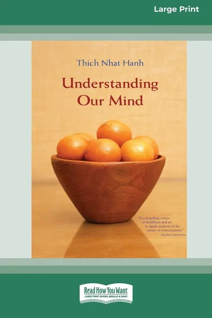 Understanding Our Mind (16pt Large Print Edition) - Paperback