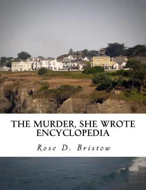 The Murder, She Wrote Encyclopedia - Paperback