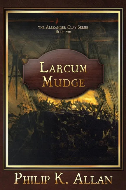 Larcum Mudge - Paperback