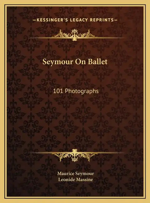 Seymour On Ballet: 101 Photographs - Hardcover
