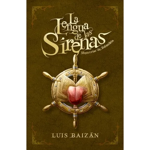 La Lengua de las Sirenas: Memorias de Balandria - Paperback
