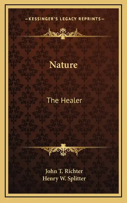 Nature: The Healer - Hardcover