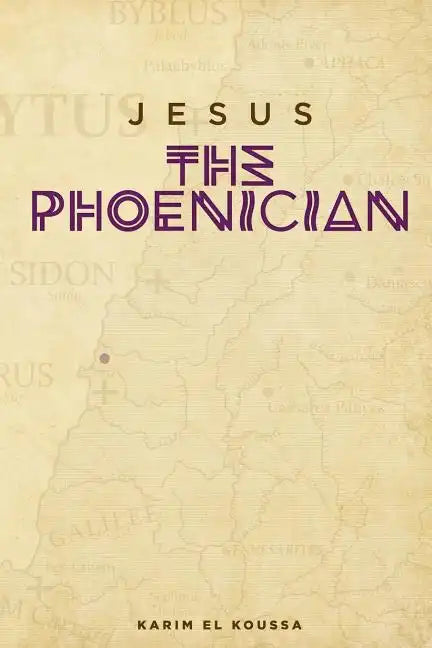 Jesus the Phoenician - Paperback
