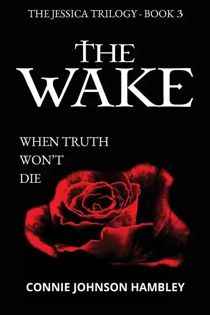 The Wake: When Truth Won't Die - Paperback