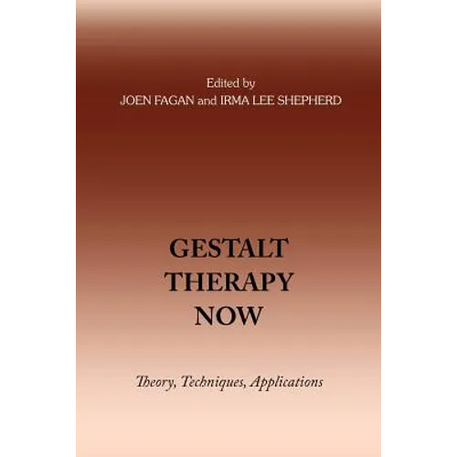 Gestalt Therapy Now - Paperback
