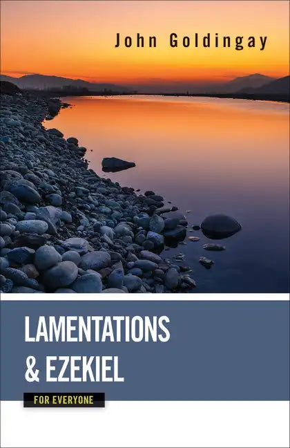 Lamentations and Ezekiel for Everyone - Paperback
