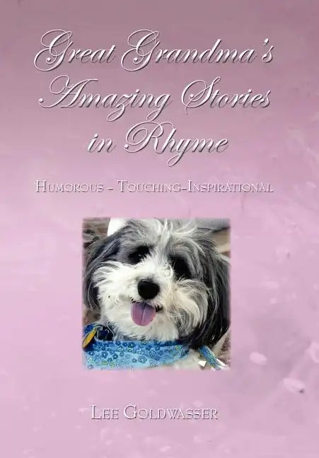 Great Grandma's Amazing Stories in Rhyme - Hardcover