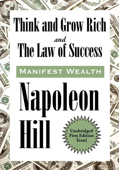 Think and Grow Rich and The Law of Success In Sixteen Lessons - Paperback