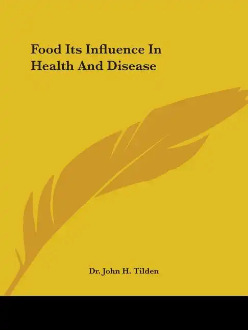 Food Its Influence In Health And Disease - Paperback