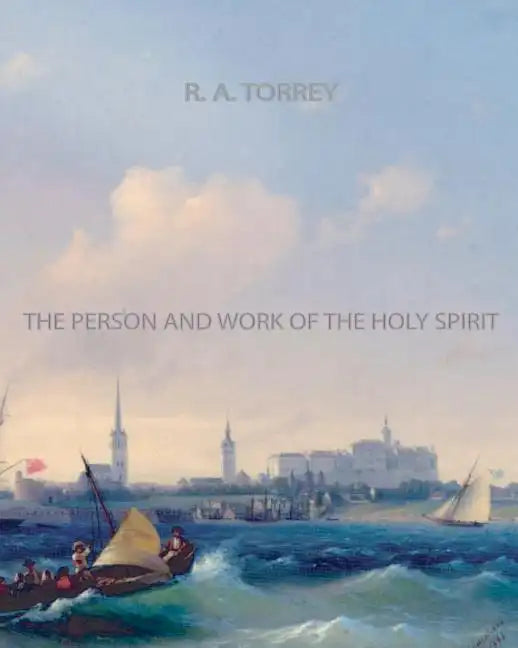 The Person and Work of The Holy Spirit - Paperback