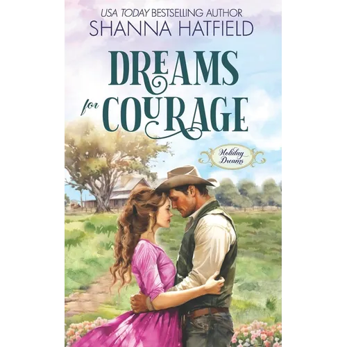 Dreams for Courage: A Wholesome Historical Novella - Paperback