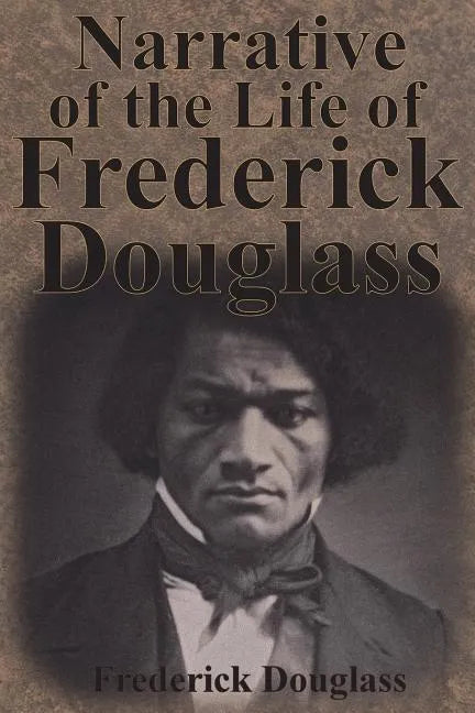 Narrative of the Life of Frederick Douglass - Paperback