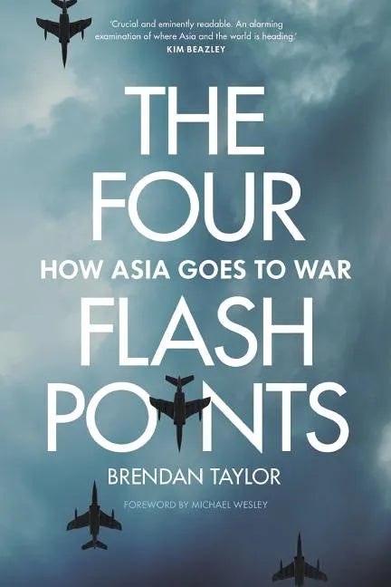 Four Flashpoints: How Asia Goes to War - Paperback