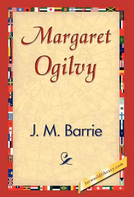 Margaret Ogilvy - Hardcover
