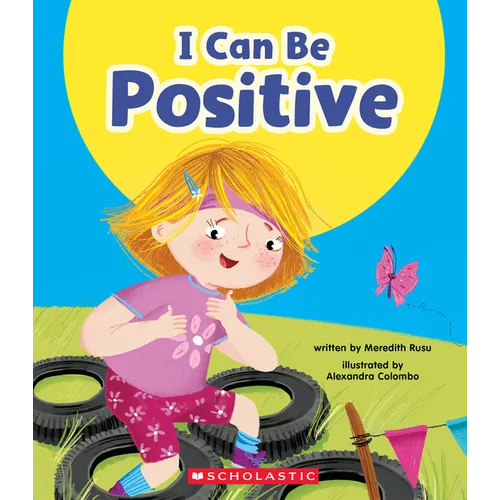 I Can Be Positive (Learn About: Your Best Self) - Paperback