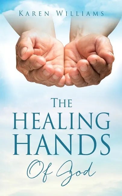 The Healing Hands Of God - Paperback