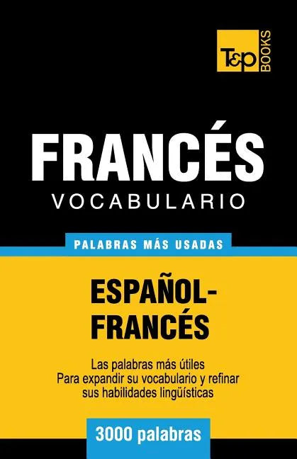 Vocabulario español-francés - 3000 palabras más usadas - Paperback