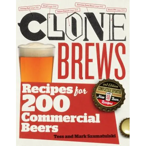 Clonebrews, 2nd Edition: Recipes for 200 Commercial Beers - Paperback
