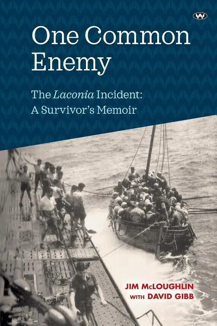One Common Enemy: The Laconia incident: A survivor's memoir - Paperback