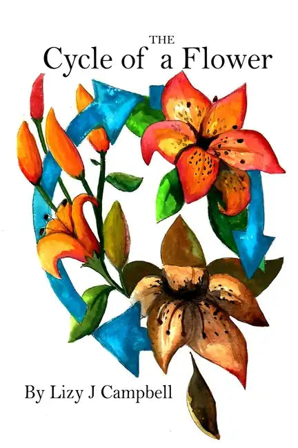 The Cycle of a Flower - Paperback