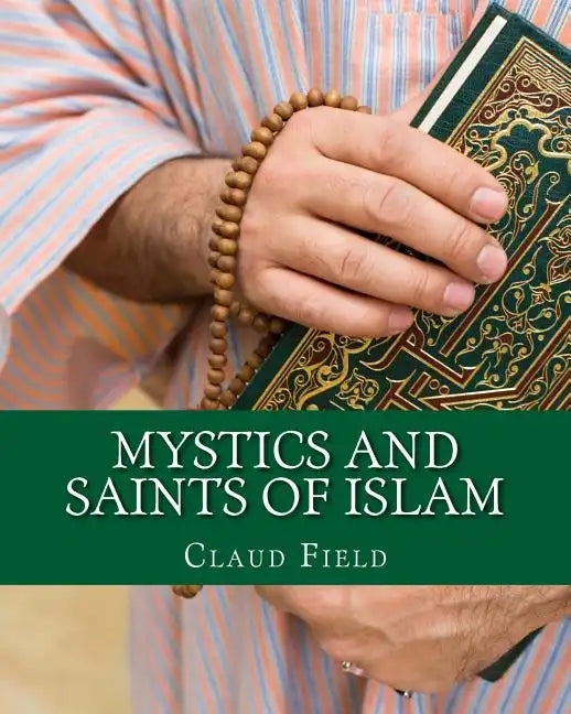 Mystics and Saints of Islam - Paperback