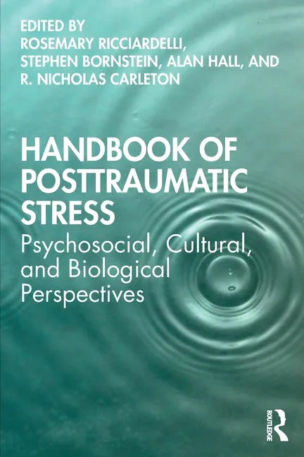 Handbook of Posttraumatic Stress: Psychosocial, Cultural, and Biological Perspectives - Paperback