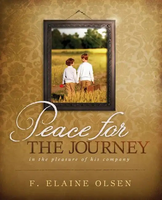 Peace for the Journey: In the pleasure of his company - Paperback