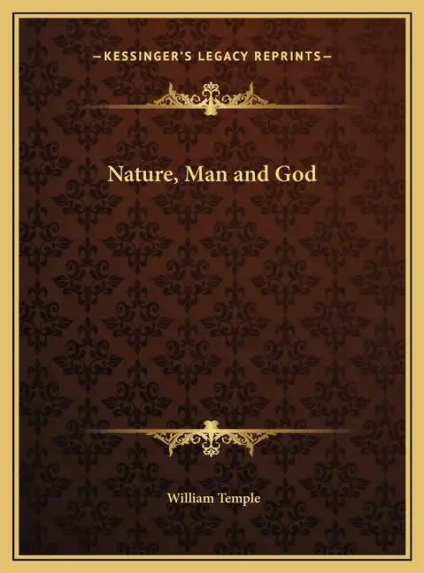Nature, Man and God - Hardcover