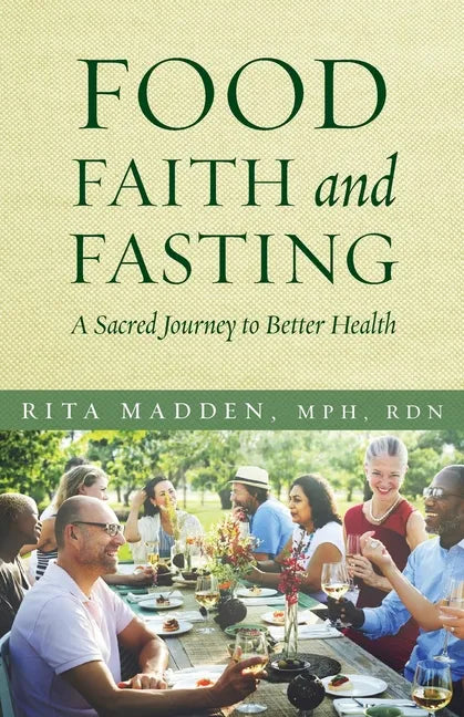 Food, Faith, and Fasting: A Sacred Journey to Better Health - Paperback