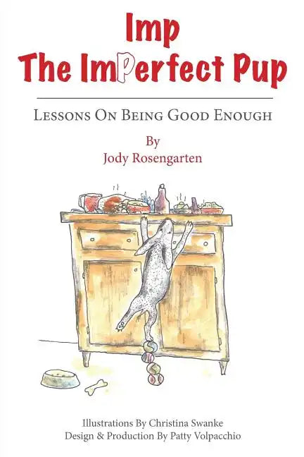 Imp The Imperfect Pup: Lessons on Being Good Enough - Paperback