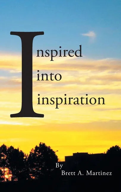 Inspired into Inspiration - Hardcover
