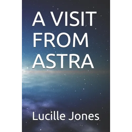 A Visit from Astra - Paperback
