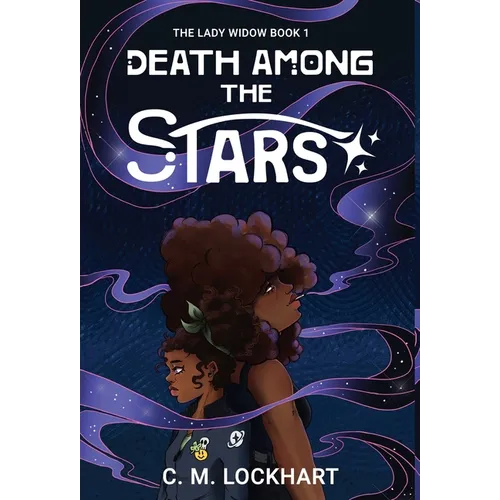 The Lady Widow: Death Among the Stars - Hardcover