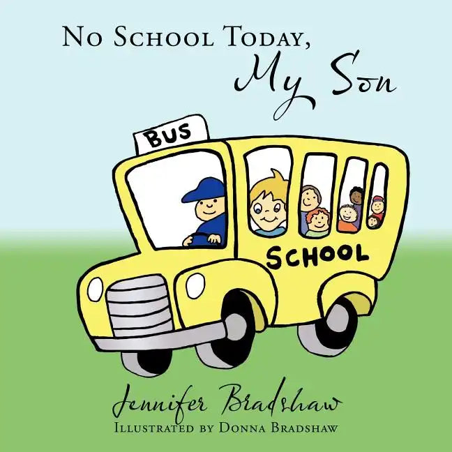 No School Today, My Son - Paperback