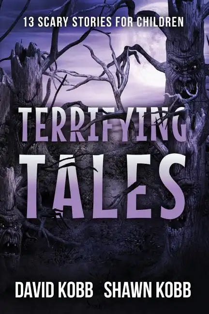 Terrifying Tales: 13 Scary Stories for Children - Paperback