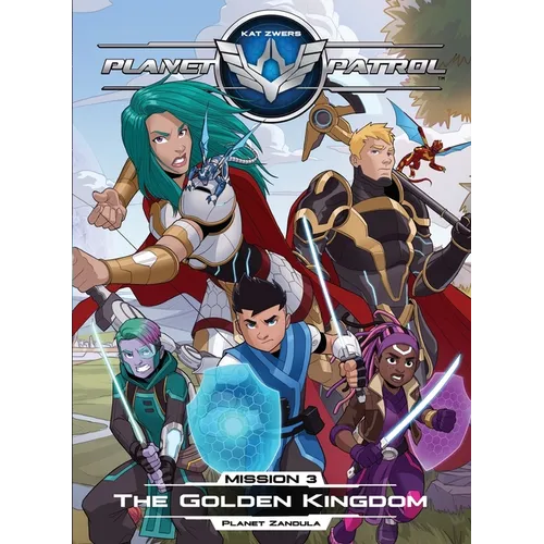 Planet Patrol, Mission 3, Planet Zandula, The Golden Kingdom: Planet Zandula, The Golden Kingdom - Paperback