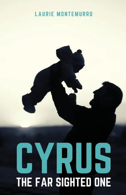 Cyrus the Far Sighted One - Paperback