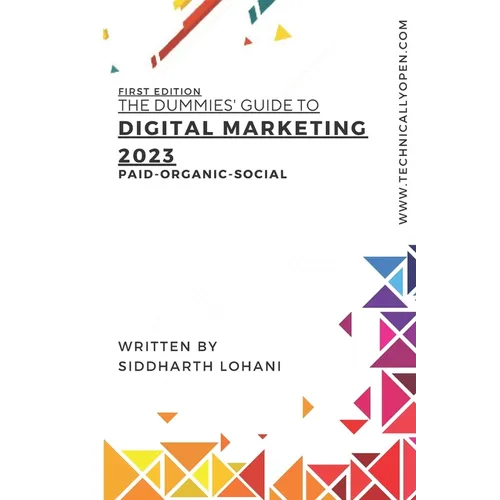 The Dummies Guide to Digital Marketing 2023: Paid-Organic-Social - Paperback